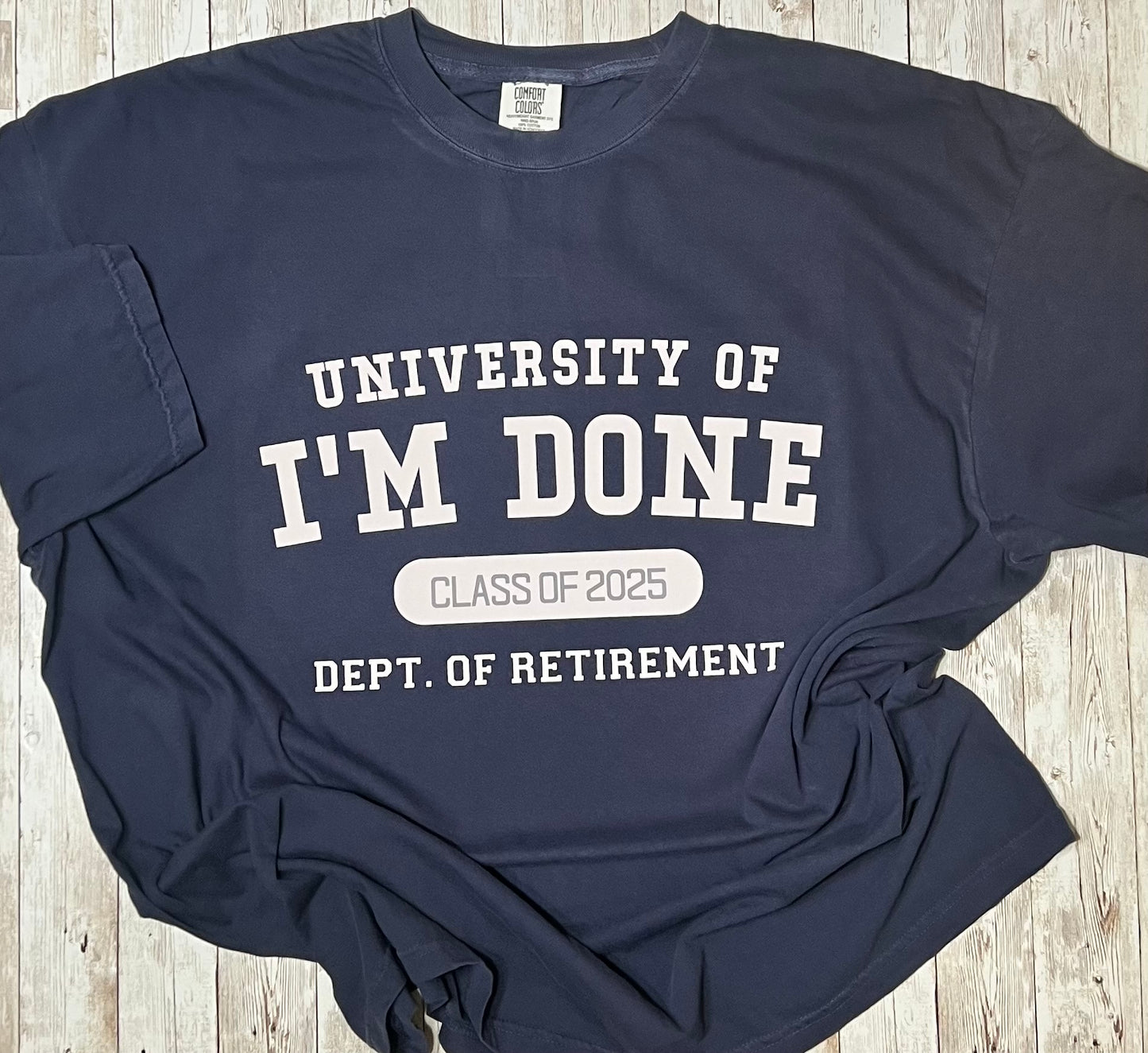 I’M DONE RETIRED