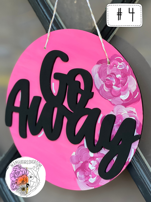 Pink and Black Go Away Door Hanger/Decor #4