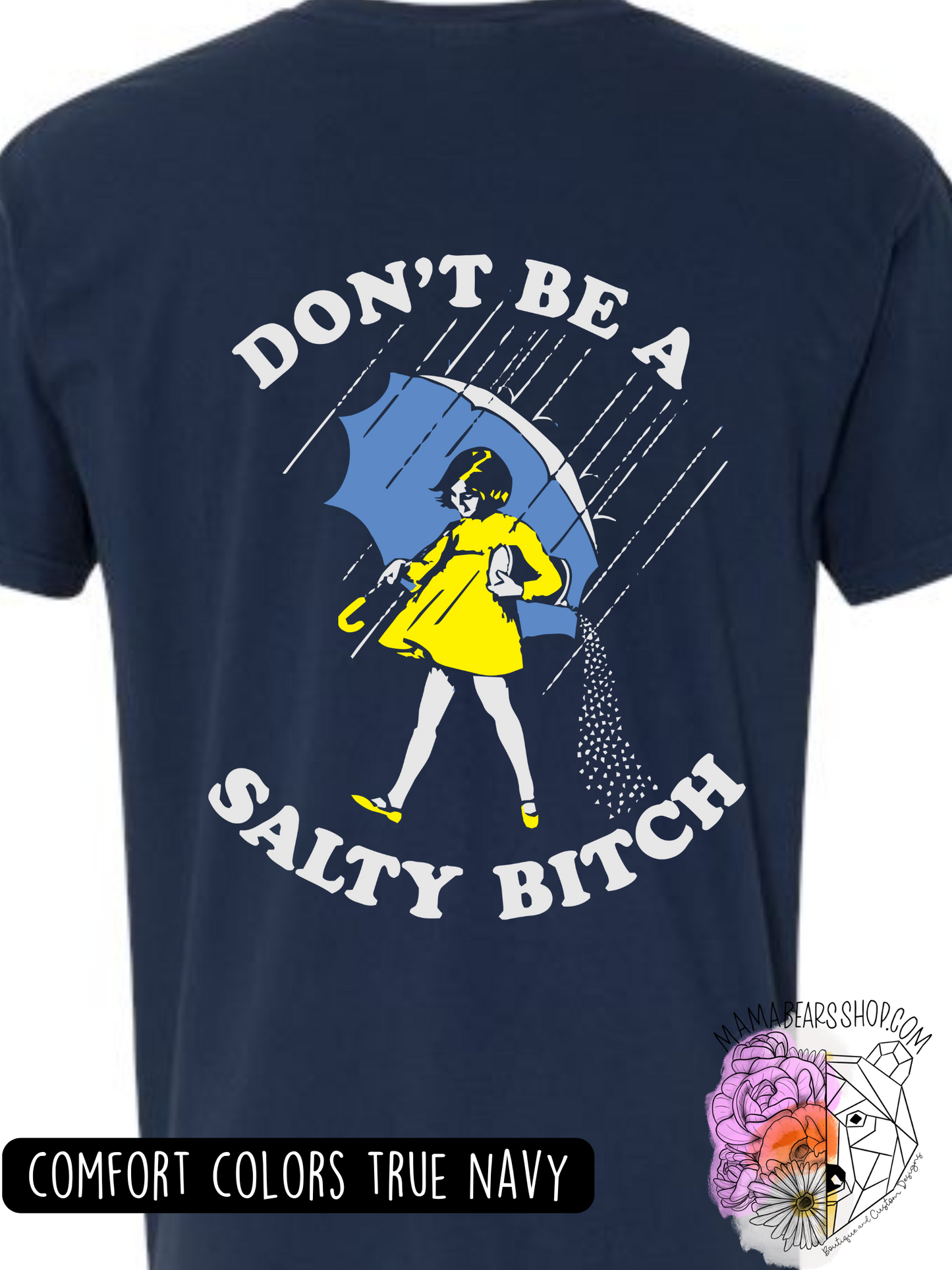 Don't be a Salty B*tch Front Only POCKET CUSTOM