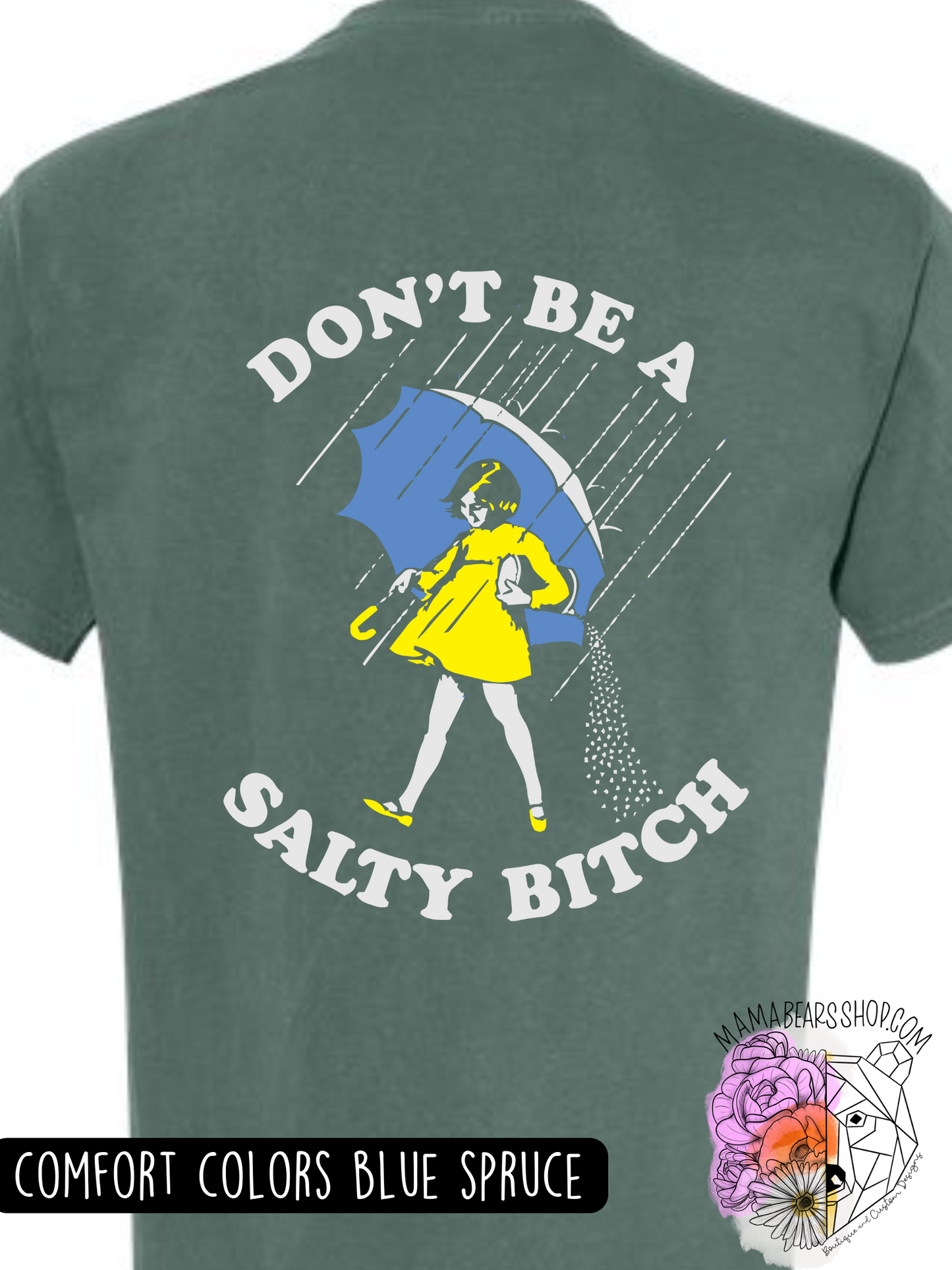 Don't be a Salty B*tch Front Only POCKET CUSTOM