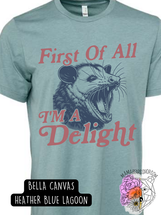 First of All, I'm a Delight *COLOR
