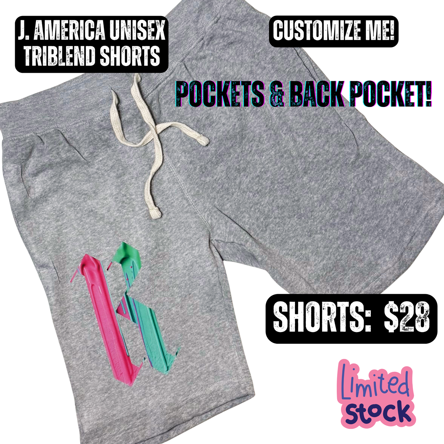 LIMITED CUSTOM SHORTS!
