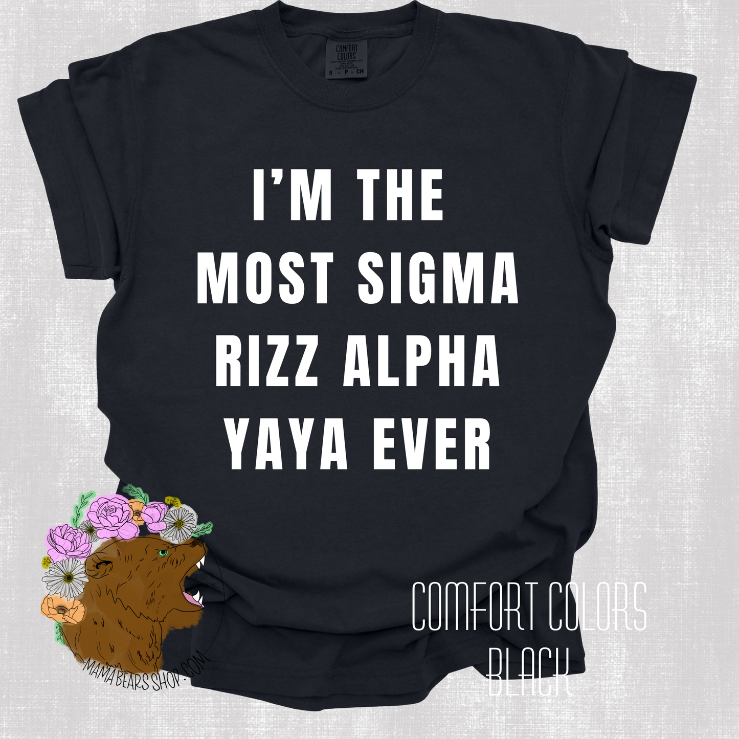 SIGMA RIZZ CUSTOM GMA MOM YAYA